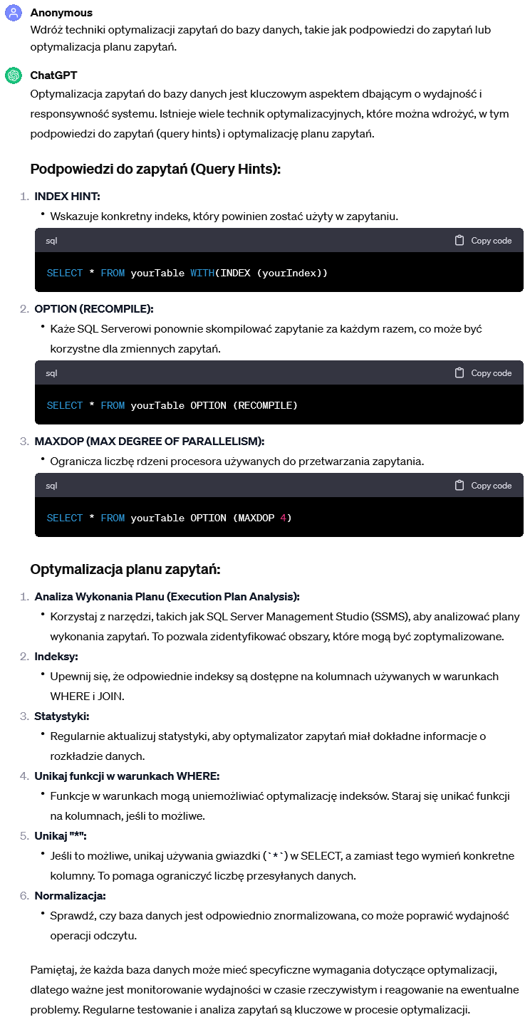 Techniki optymalizacji zapytań do bazy danych, takie jak podpowiedzi do zapytań lub optymalizacja planu zapytań.
